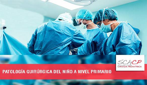 Curso OnLine: Patología Quirúrgica del Niño a Nivel Primario Curso OnLine: Patología Quirúrgica del Niño a Nivel Primario