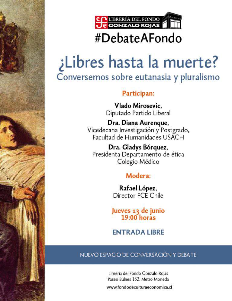 Debate a Fondo: ¿Libres hasta la muerte? conversemos sobre eutanasia y pluralismo Debate a Fondo: ¿Libres hasta la muerte? conversemos sobre eutanasia y pluralismo