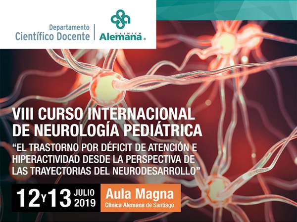 VIII Curso Internacional de Neurología Pediátrica “El Trastorno por Déficit de Atención e Hiperactividad desde la Perspectiva de las Trayectorias del Neurodesarrollo” VIII Curso Internacional de Neurología Pediátrica “El Trastorno por Déficit de Atención e Hiperactividad desde la Perspectiva de las Trayectorias del Neurodesarrollo”