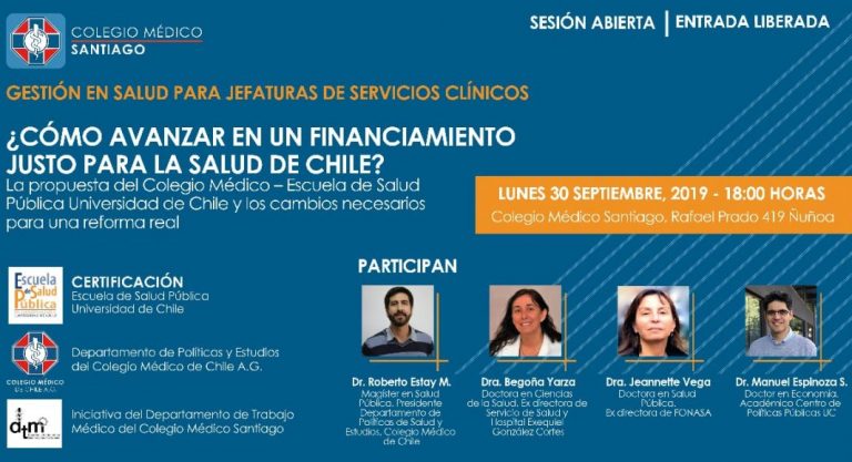 Sesión especial del Curso Gestión en Salud para Jefaturas Clínicas: ¿Cómo avanzar en un financiamiento justo para la salud en Chile? Sesión especial del Curso Gestión en Salud para Jefaturas Clínicas: ¿Cómo avanzar en un financiamiento justo para la salud en Chile?