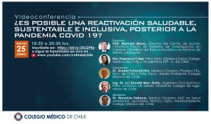 Videoconferencia ¿Es posible una reactivación saludable, sustentable e inclusiva, posterior a la pandemia COVID 19?