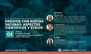 Ciclo de entrevistas de bioética en pandemia: “Ensayos con nuevas vacunas: aspectos científicos y éticos”