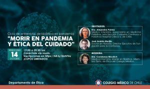 Ciclo de entrevistas de bioética en pandemia: “Morir en pandemia y ética del cuidado”