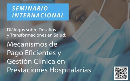 Seminario Internacional de Mecanismos de pago eficientes y gestión clínica