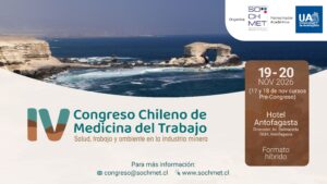 IV Congreso Chileno de Medicina del Trabajo: “Salud, trabajo y ambiente en la industria minera”