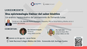 Lanzamiento libro "Una epistemología liminar del saber bioético. Un análisis hermenéutico del pensamiento de Fernando Lolas"
